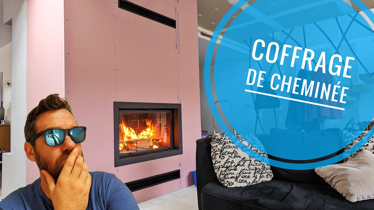 coffrage / habillage de la cheminée